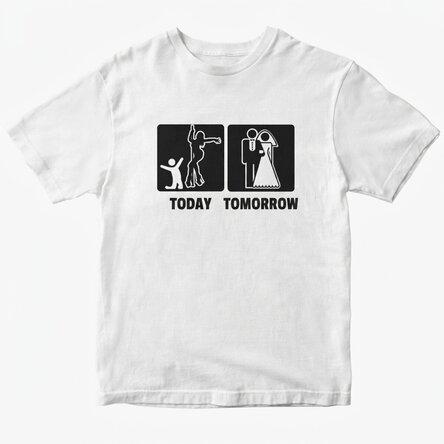 Customised cotton T-shirt with text for stag parties - Today, tomorrow