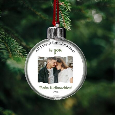 Personalisierte Kugel mit einer Botschaft und einem Foto – All I want for Christmas