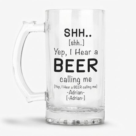 Personalised beer mug with message - SHH...I hear a BEER