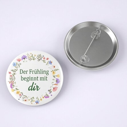 Personalisierten Button mit Text – Der Frühling beginnt mit dir