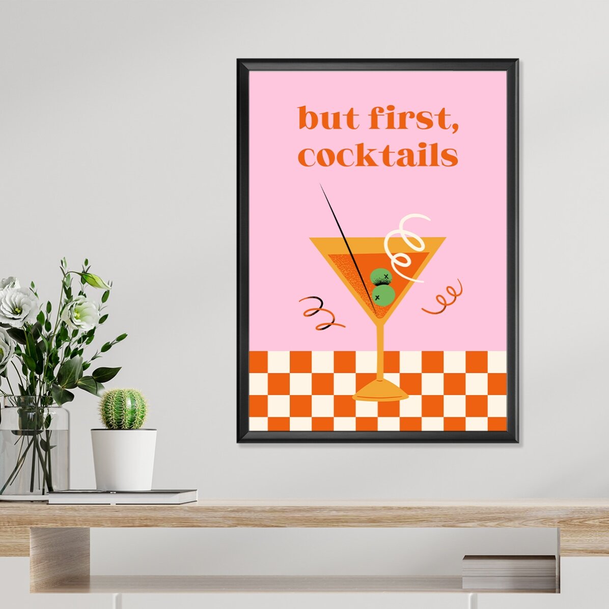 Poster „Aber zuerst: Cocktails“