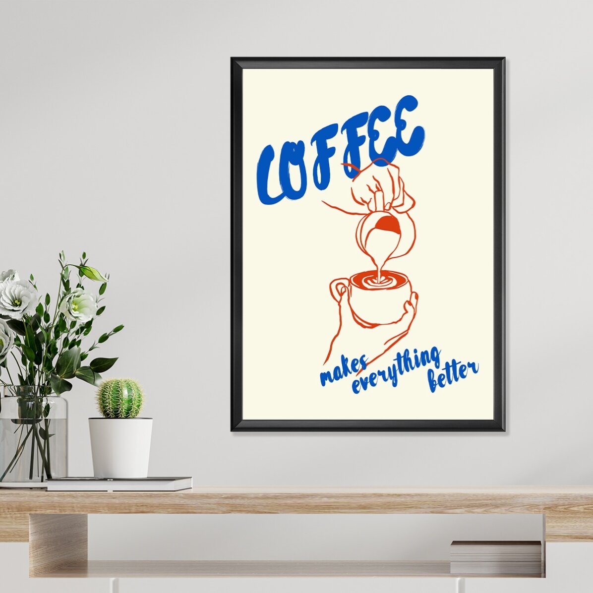 Poster: Kaffee macht alles besser