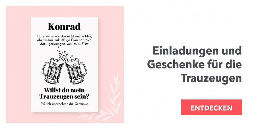 Einladungen und Geschenke für die Trauzeugen