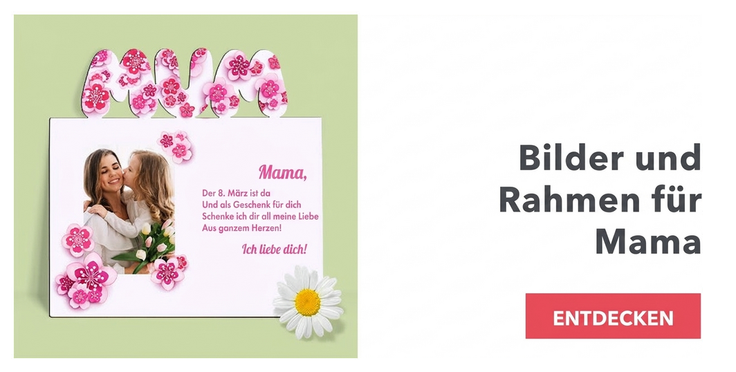 Bilder und Bilderrahmen für die Mutter