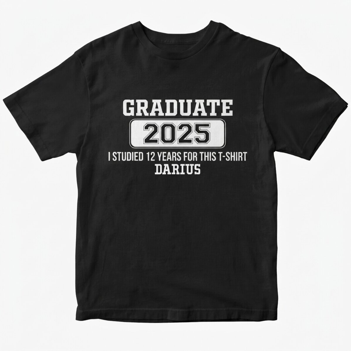 Personalisiertes Baumwoll-T-Shirt mit Aufdruck – Ich habe 12 Jahre lang die Schule besucht