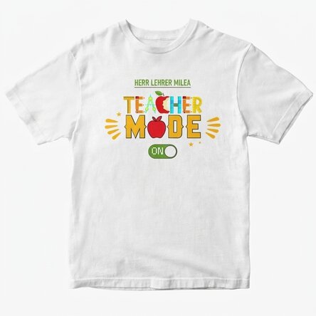 Personalisiertes Baumwoll-T-Shirt mit Aufdruck – „Teacher mode on“