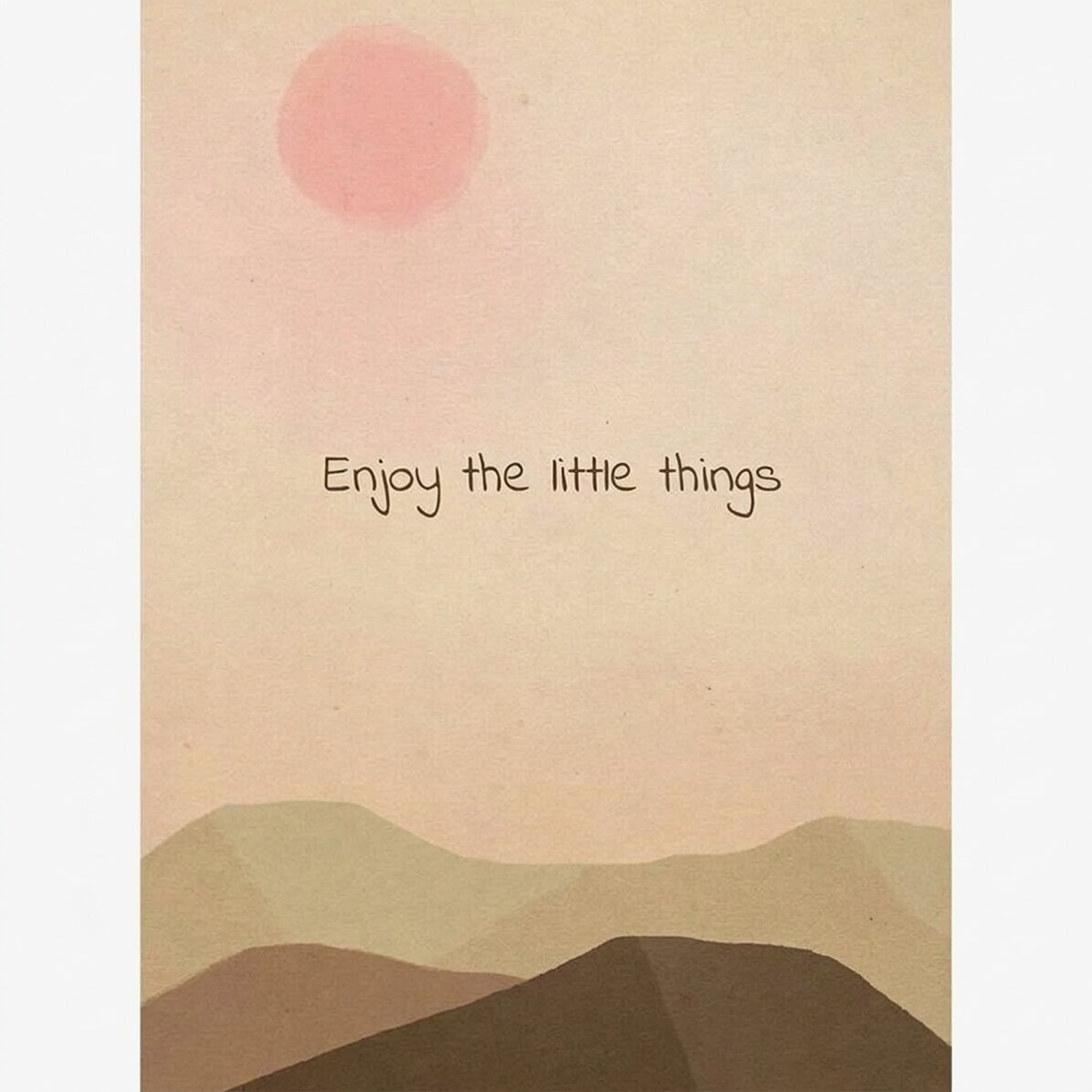 Poster „Enjoy the little things“