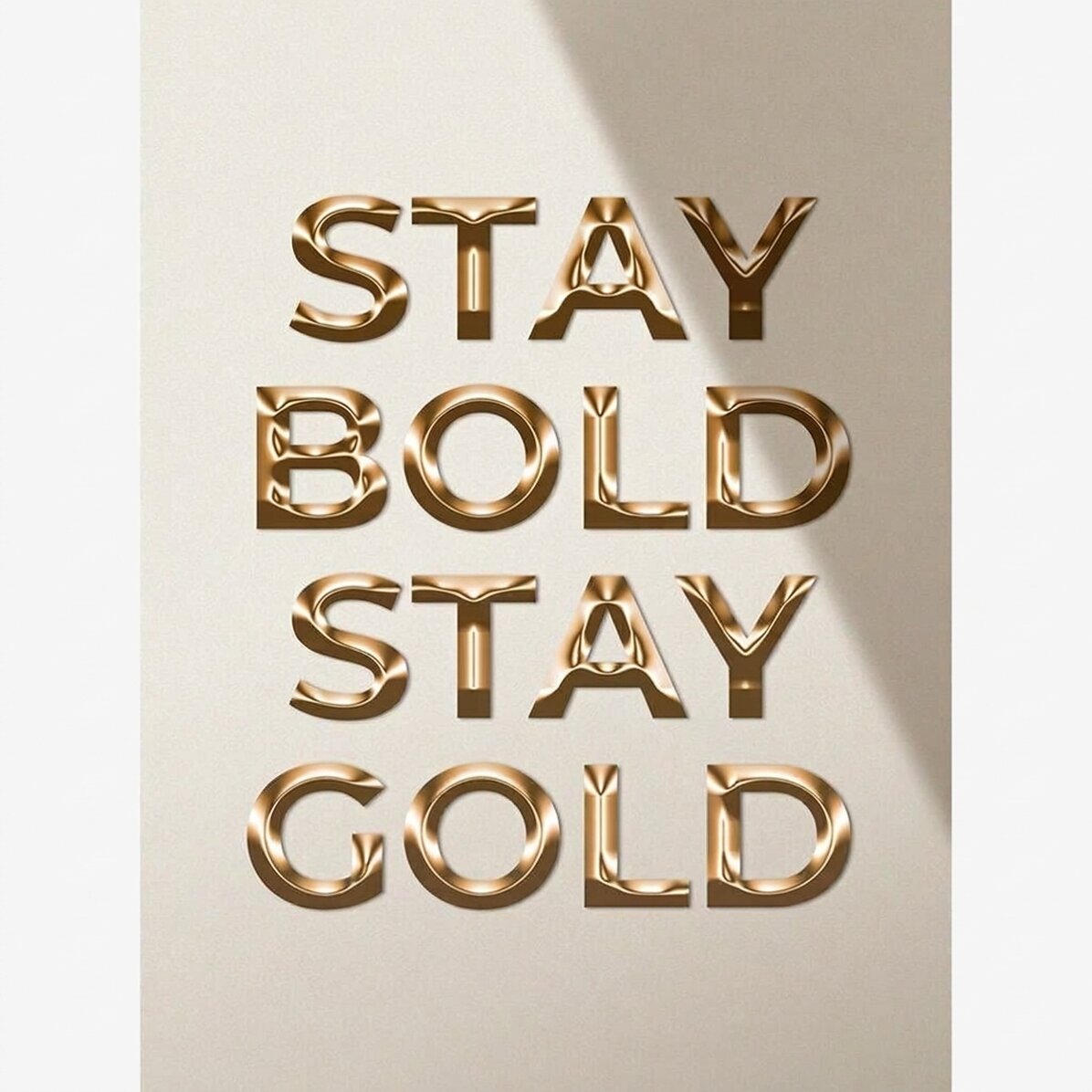 Poster „Stay Bold Stay Gold“