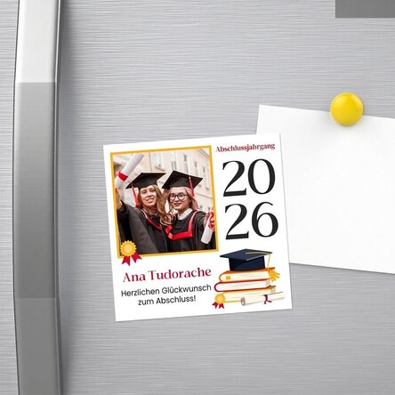 Individuell gestalteter Magnet 10x10 mit Foto und Botschaft – Schulabschluss