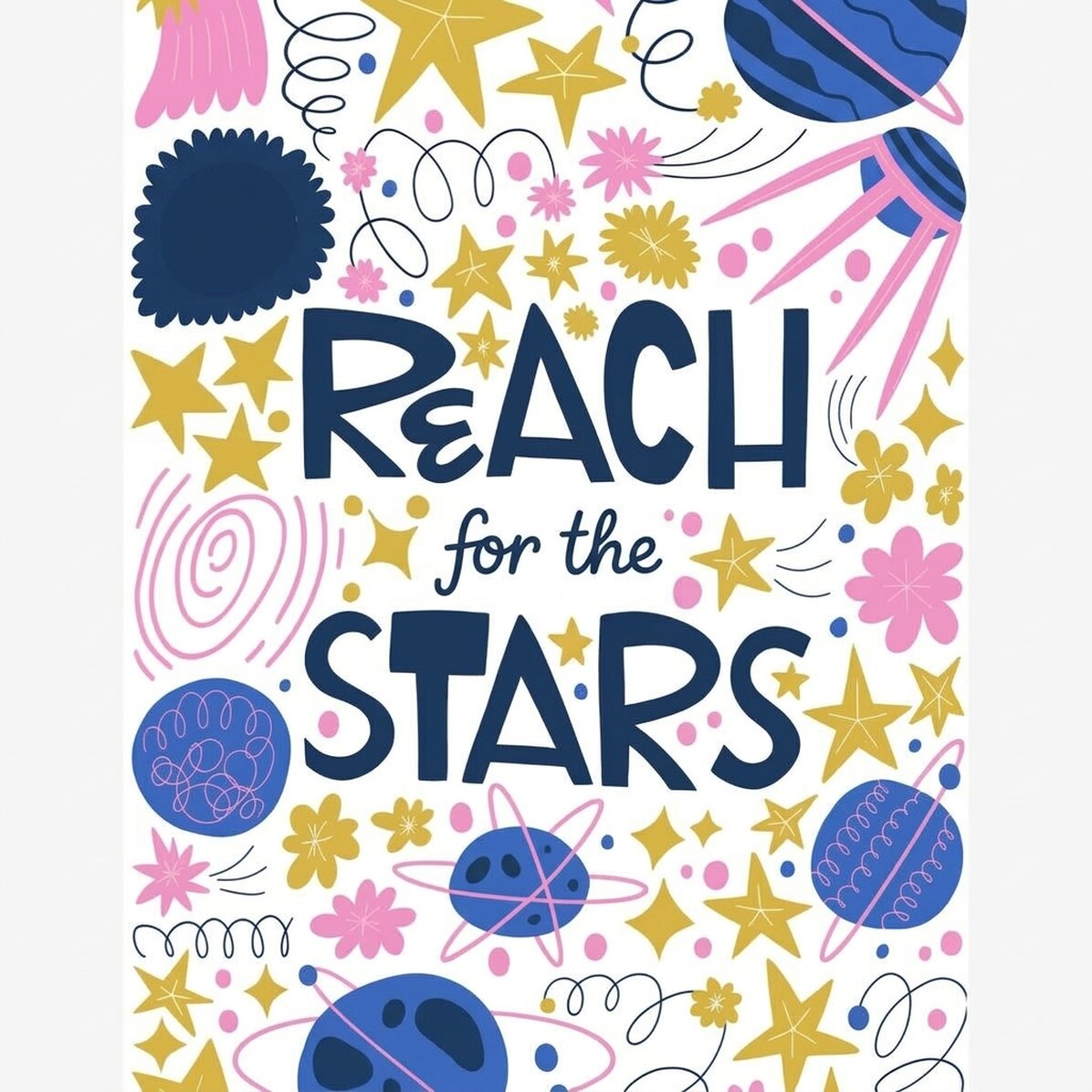 Poster „Reach for the stars“