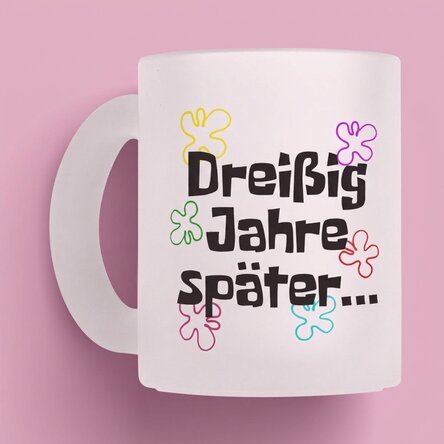 Personalisierte Tasse mit Text – Years later...