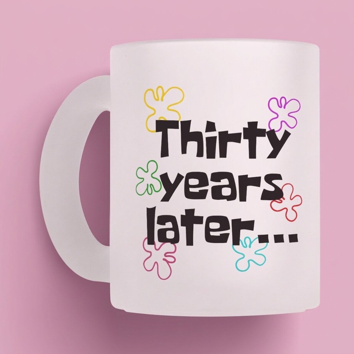 Personalisierter Becher mit Text – Years later...