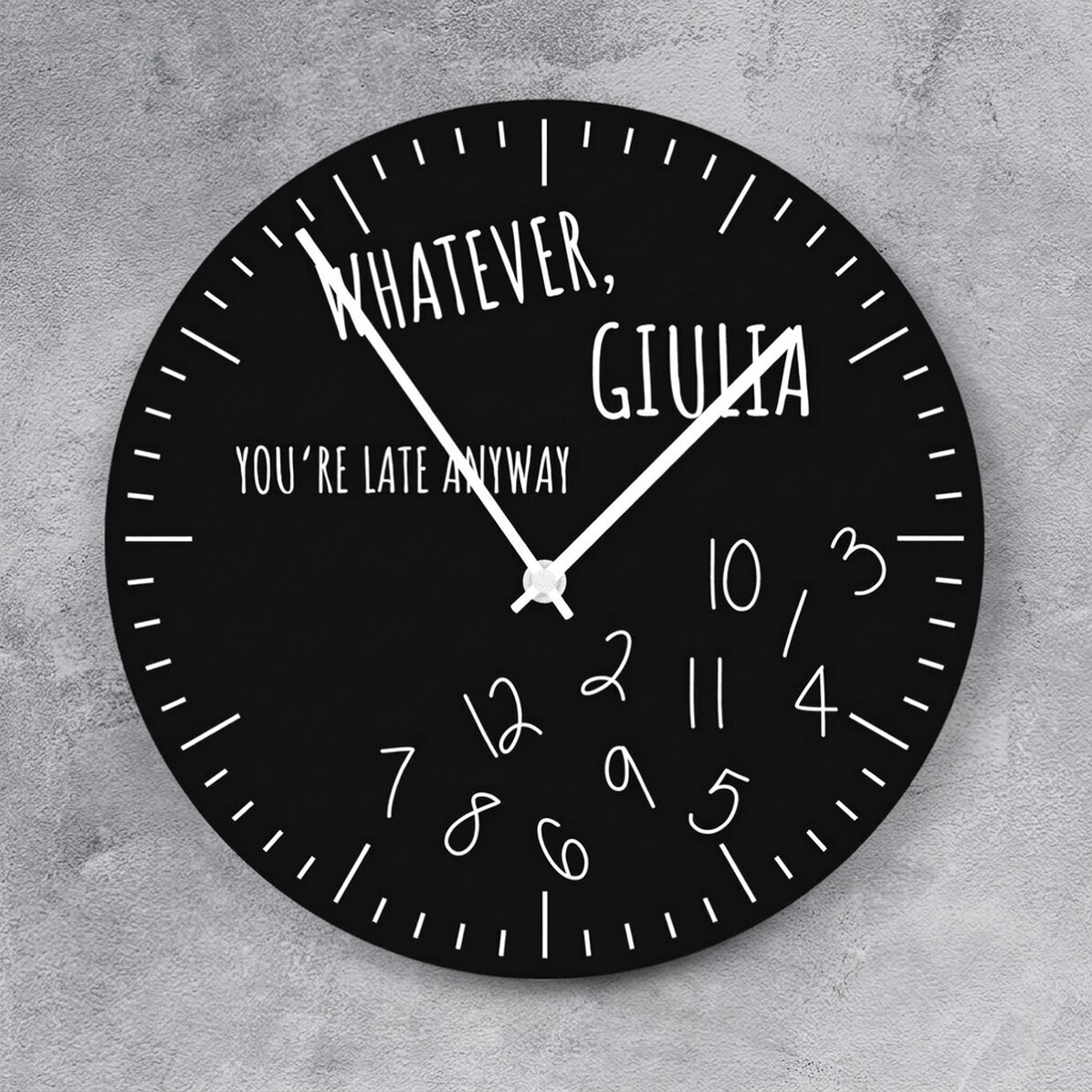 Personalisierte Uhr mit Text – „Du bist sowieso zu spät“