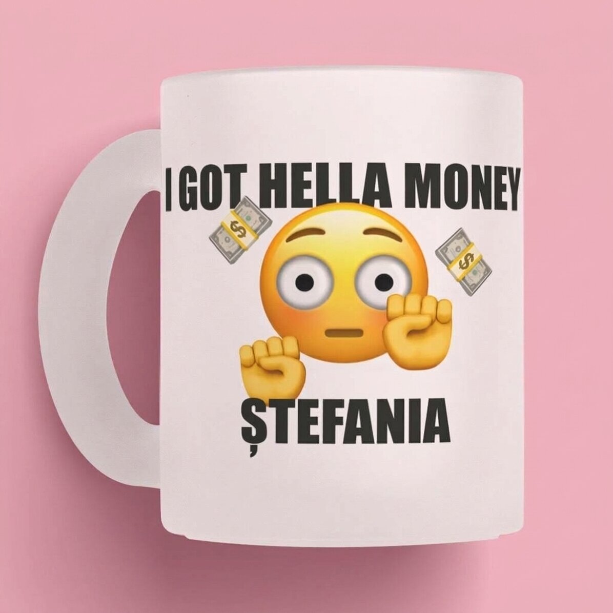 Personalisierter Becher mit Aufdruck – „I got hella money“