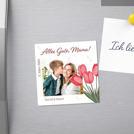 Individuell gestalteter Magnet (10 x 10) mit Foto und Botschaft – 8. März