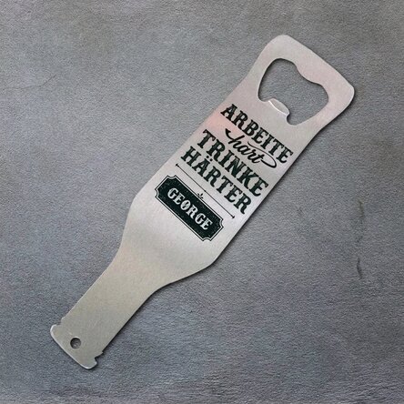 Personalisierter Bieröffner – Work Hard, Drink Harder
